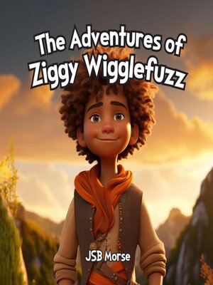 cover image of The Adventures of Ziggy Wigglefuzz